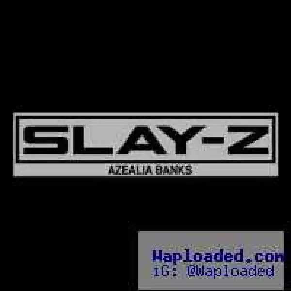 Azealia Banks - Big Talk Ft. Rick Ross
